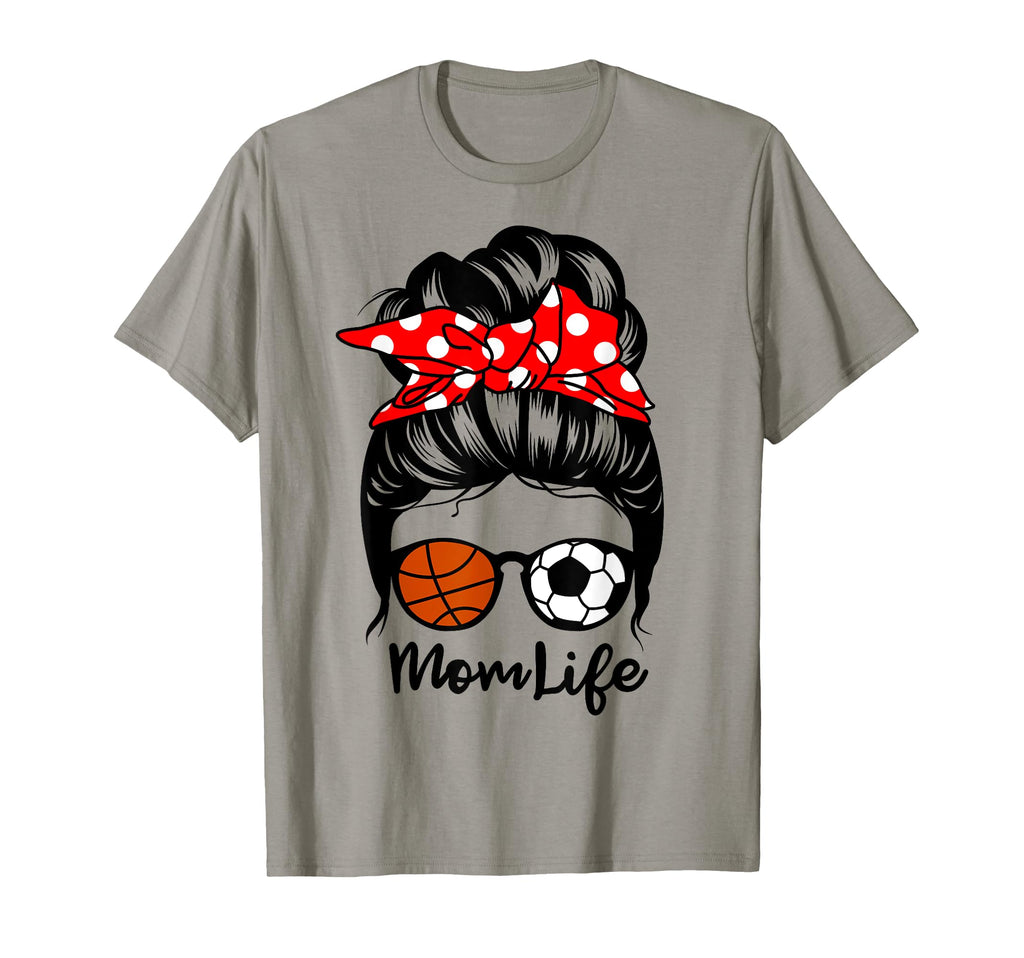 Mom Life Messy Bun Hair Funny T-Shirt - Novelty Apparel Men Women - T-Shirt, Sweatshirt, Hoodie
