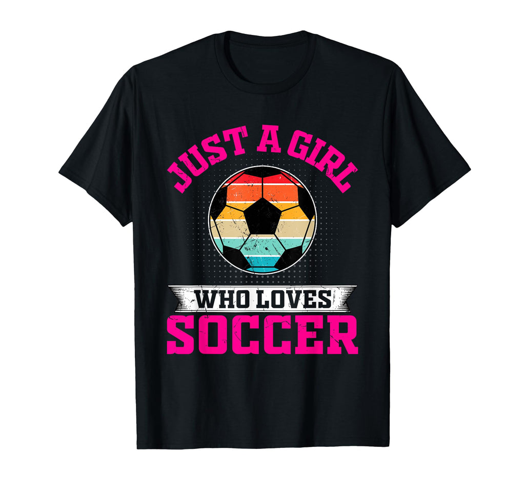 Soccer Just Who Loves T-Shirt - Graphic Print Men Women - T-Shirt, Sweatshirt, Hoodie