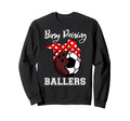 Busy Raising Ballers Funny Bowling Sweatshirt - Novelty Apparel Unisex - T-Shirt, Sweatshirt, Hoodie