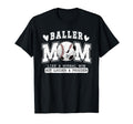 Baller Mom Louder Prouder Baseball Soccer T-Shirt - Unique Graphic Unisex - T-Shirt, Sweatshirt, Hoodie