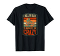 I Roller Skate To Burn Off Crazy Funny T-Shirt - Fun Novelty Design Unisex - T-Shirt, Sweatshirt, Hoodie