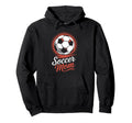 Proud Soccer Mom Fun Sport Football Hoodie - Unique Graphic Men Women - T-Shirt, Sweatshirt, Hoodie
