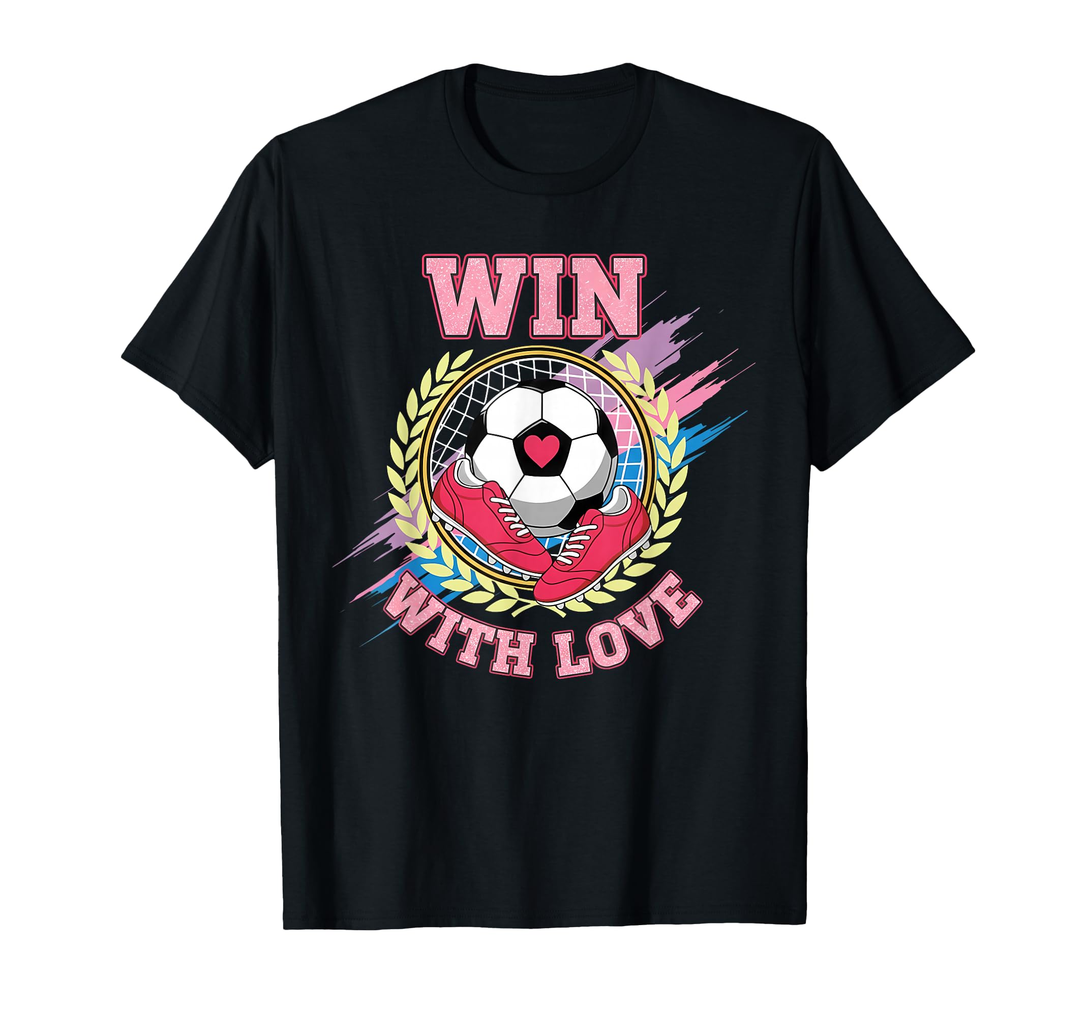 Win Love Soccer Team Spirit Player T-Shirt - Graphic Print Unisex - T-Shirt, Sweatshirt, Hoodie