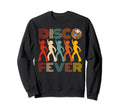 Disco Fever 70S 80S Family Party Sweatshirt - Streetwear Style Unisex - T-Shirt, Sweatshirt, Hoodie