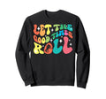 Roller Skating Skate 1970S Let Sweatshirt - Aesthetic Graphic Men Women - T-Shirt, Sweatshirt, Hoodie