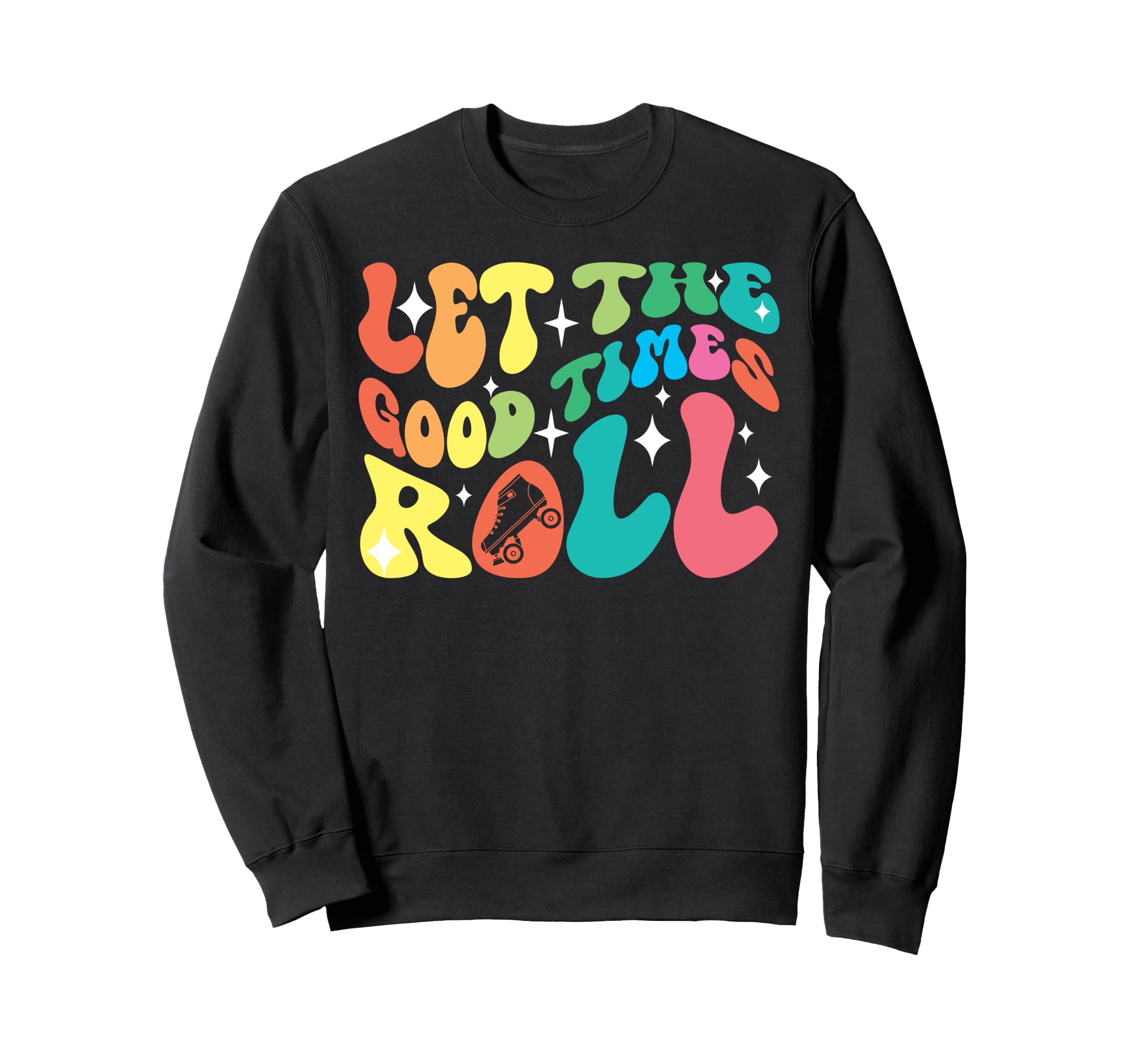 Roller Skating Skate 1970S Let Sweatshirt - Aesthetic Graphic Men Women - T-Shirt, Sweatshirt, Hoodie