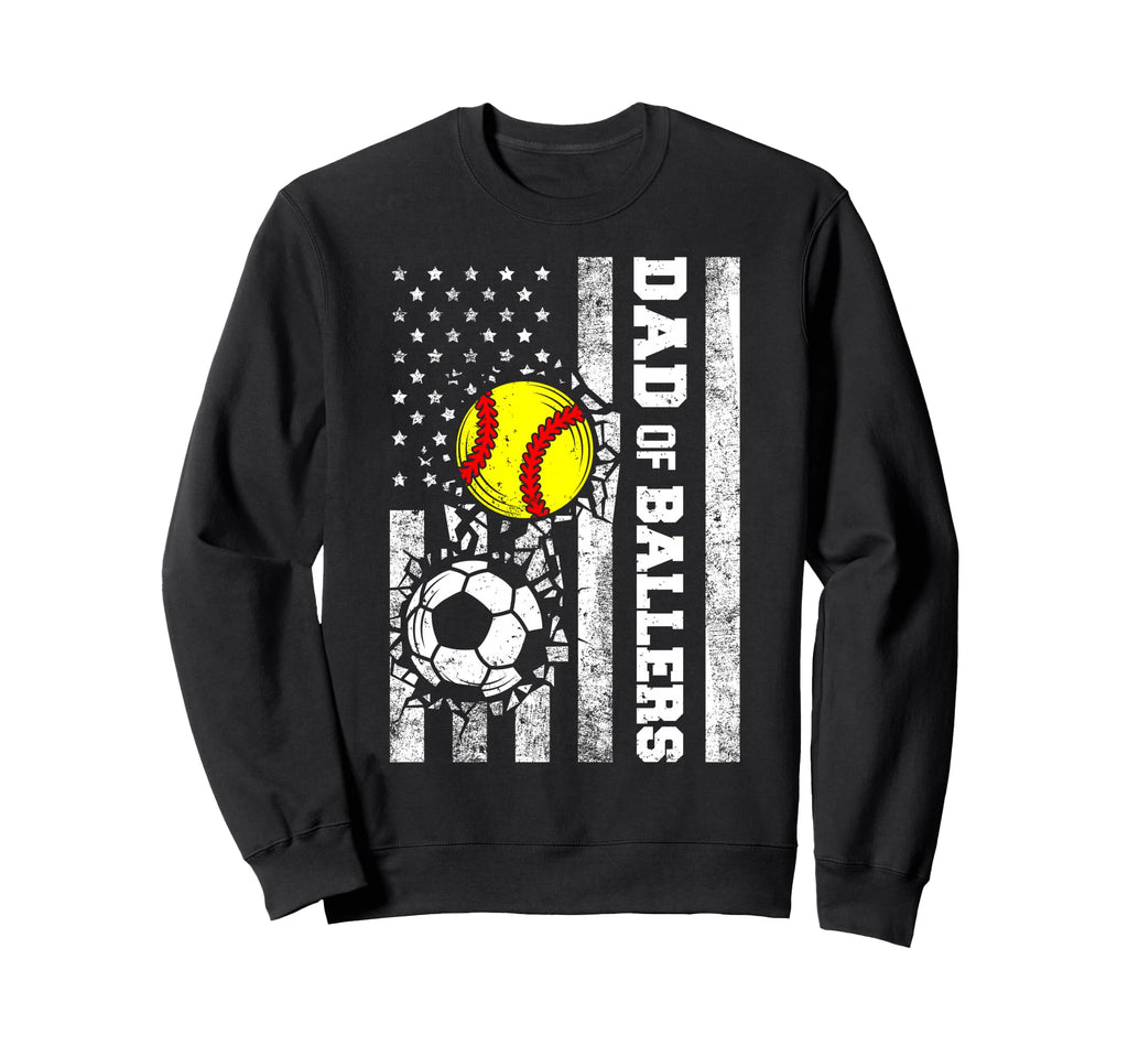 Dad Ballers Funny Usa Flag Sweatshirt - Fun Novelty Design Men Women - T-Shirt, Sweatshirt, Hoodie