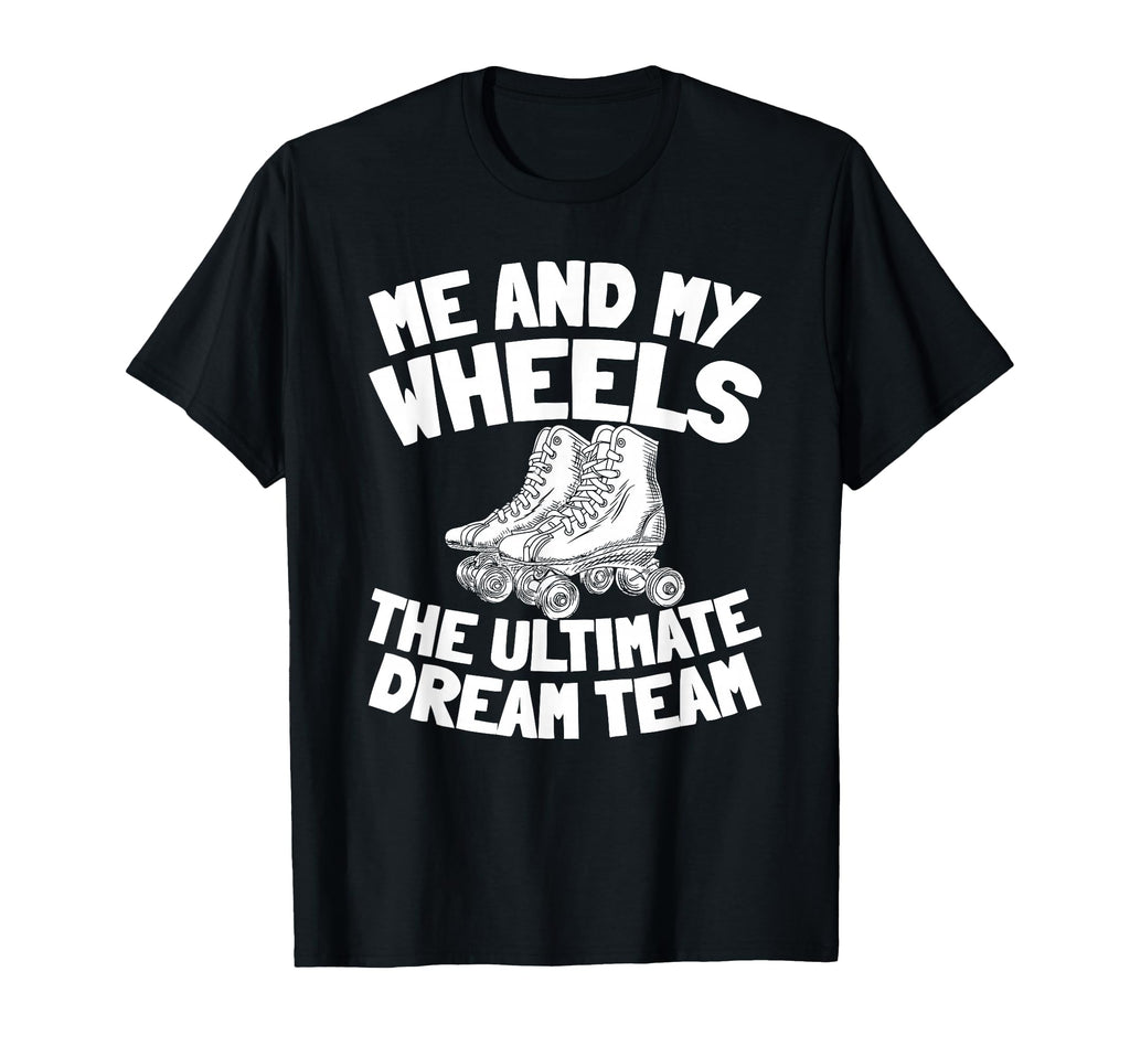 Skates Skater Roller Skating T-Shirt - Streetwear Style for Adults - T-Shirt, Sweatshirt, Hoodie