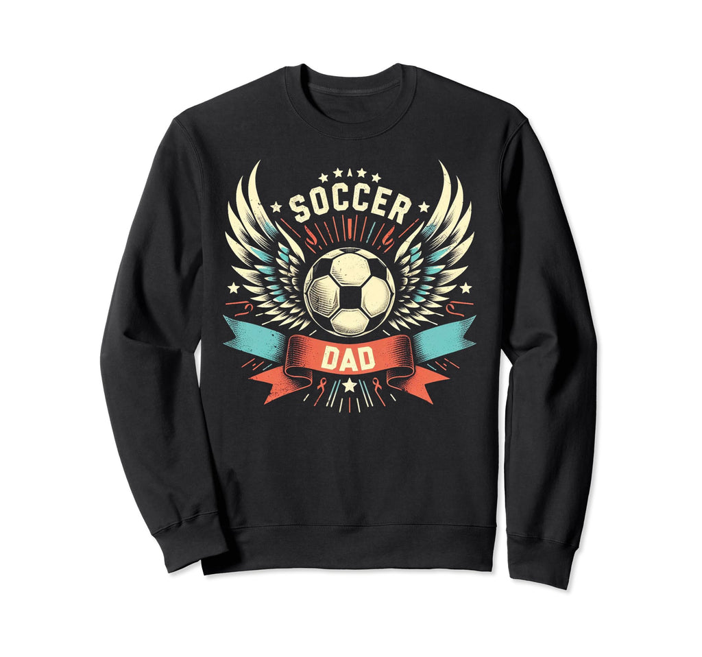 Soccer Dad Family Matching Dad Sweatshirt - Streetwear Style Unisex - T-Shirt, Sweatshirt, Hoodie