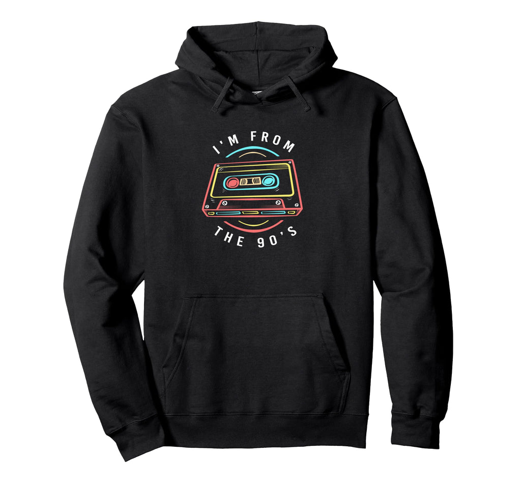 90S Cassette Tape Im From 90S Hoodie - Fun Novelty Design for Adults - T-Shirt, Sweatshirt, Hoodie