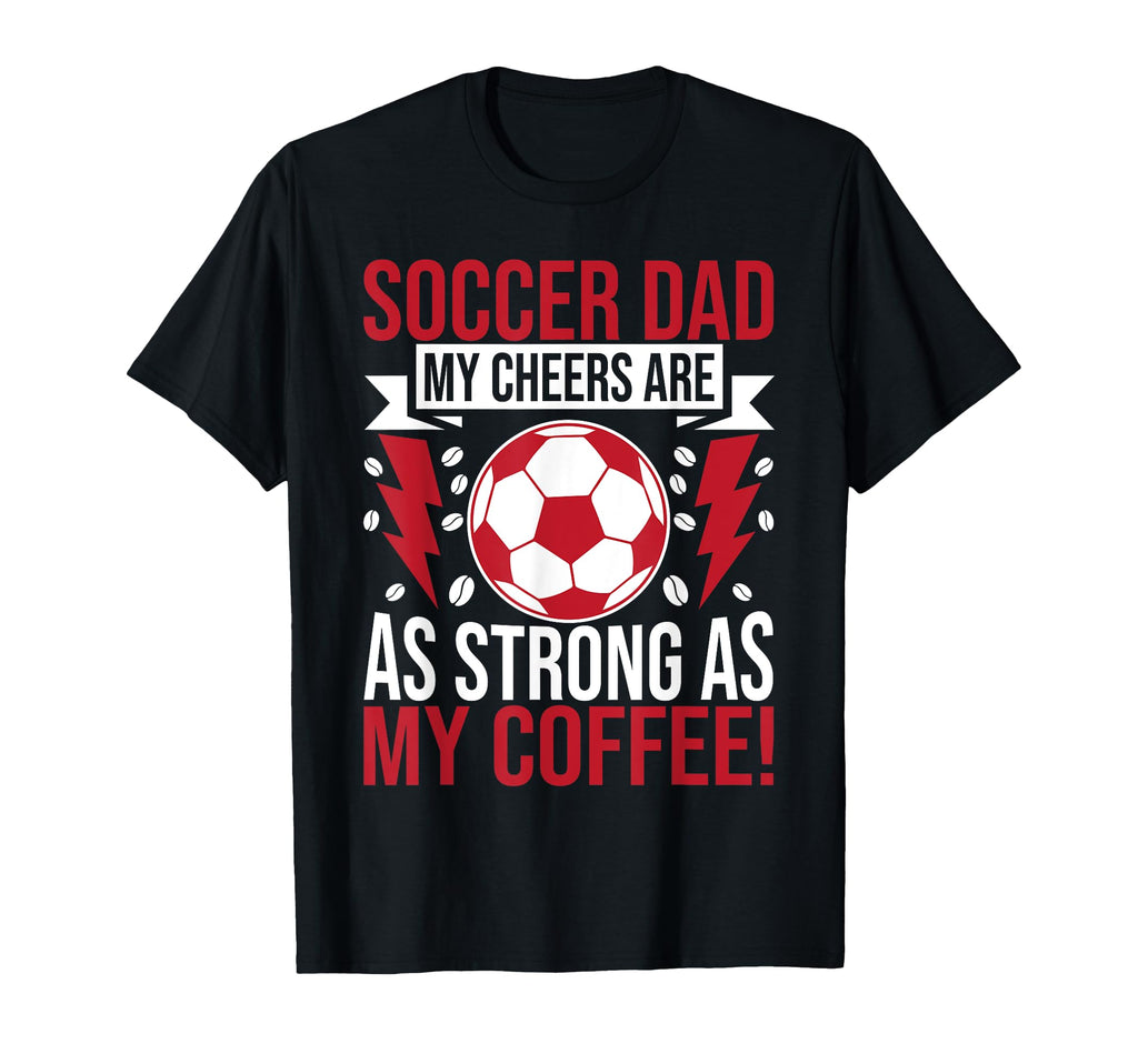 My Cheers Are As Strong As My Coffee T-Shirt - Unique Graphic Unisex - T-Shirt, Sweatshirt, Hoodie