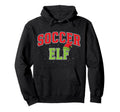 Soccer Elf Family Matching Group Hoodie - Streetwear Style Unisex - T-Shirt, Sweatshirt, Hoodie