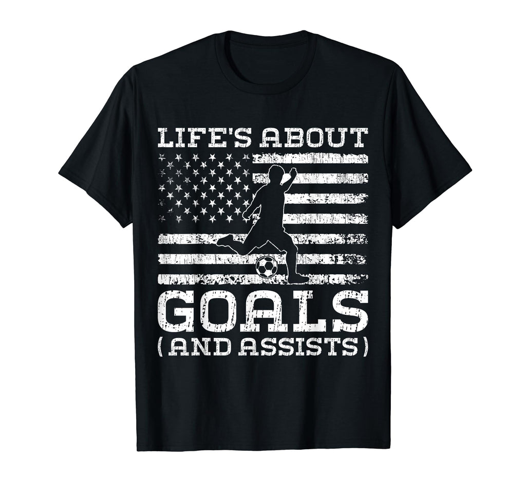 Lifes About Goals And Assists Soccer T-Shirt - Aesthetic Graphic for Adults - T-Shirt, Sweatshirt, Hoodie