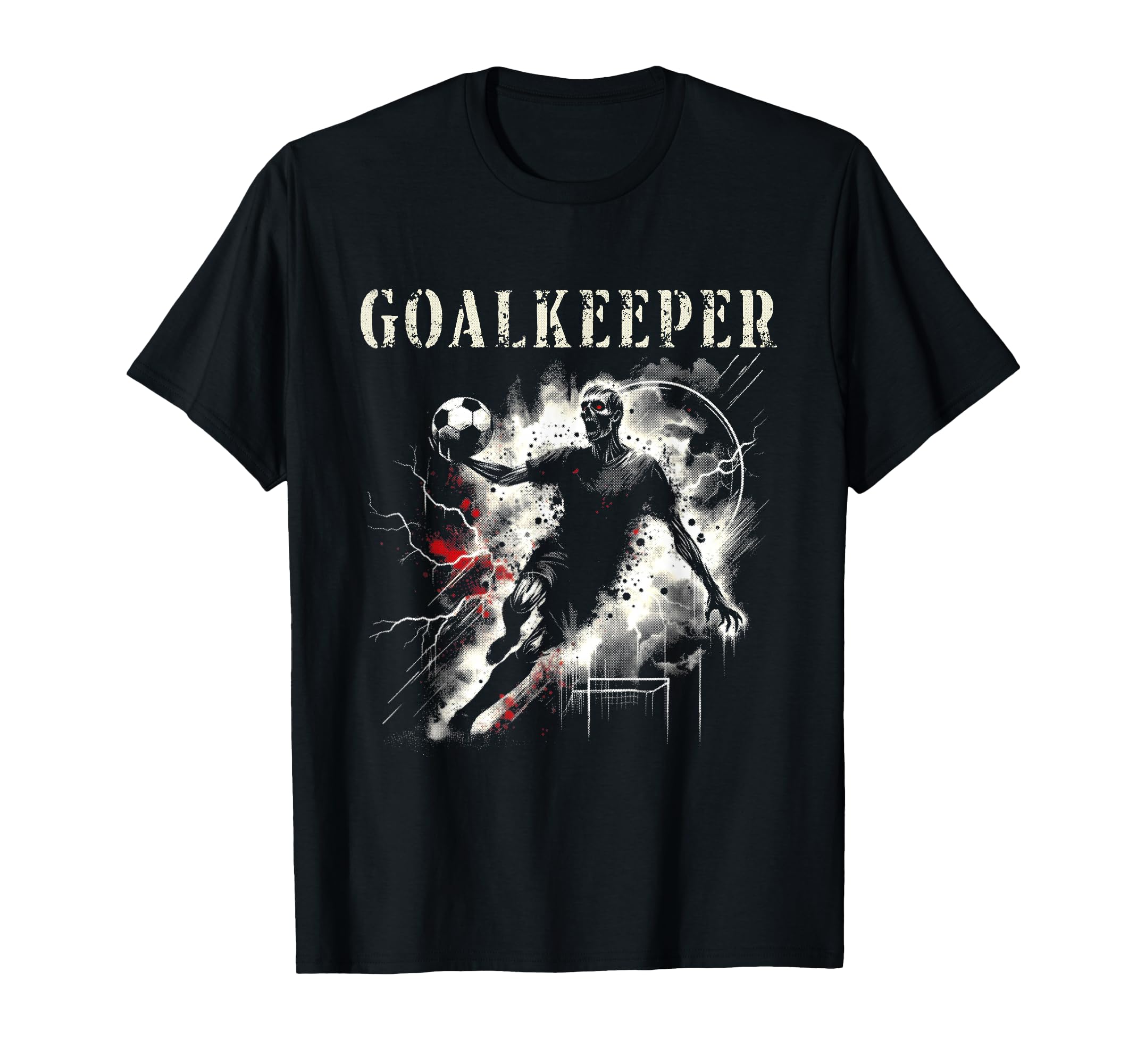 Zombie Goalkeeper Creepy Soccer T-Shirt - Streetwear Style for Adults - T-Shirt, Sweatshirt, Hoodie