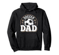 Soccer Dad Soccer Player Son Daughter Hoodie - Streetwear Style for Adults - T-Shirt, Sweatshirt, Hoodie