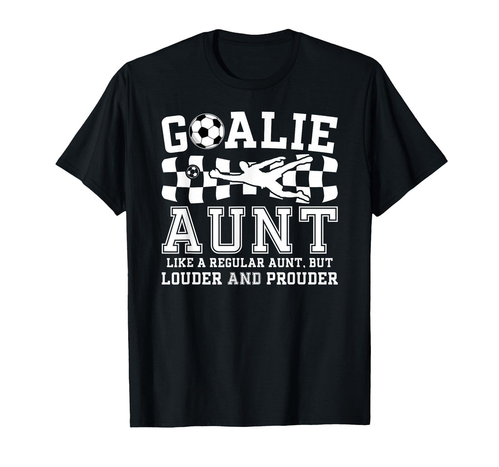 Soccer Goalie Aunt Definition Soccer T-Shirt - Custom Art Print Unisex - T-Shirt, Sweatshirt, Hoodie