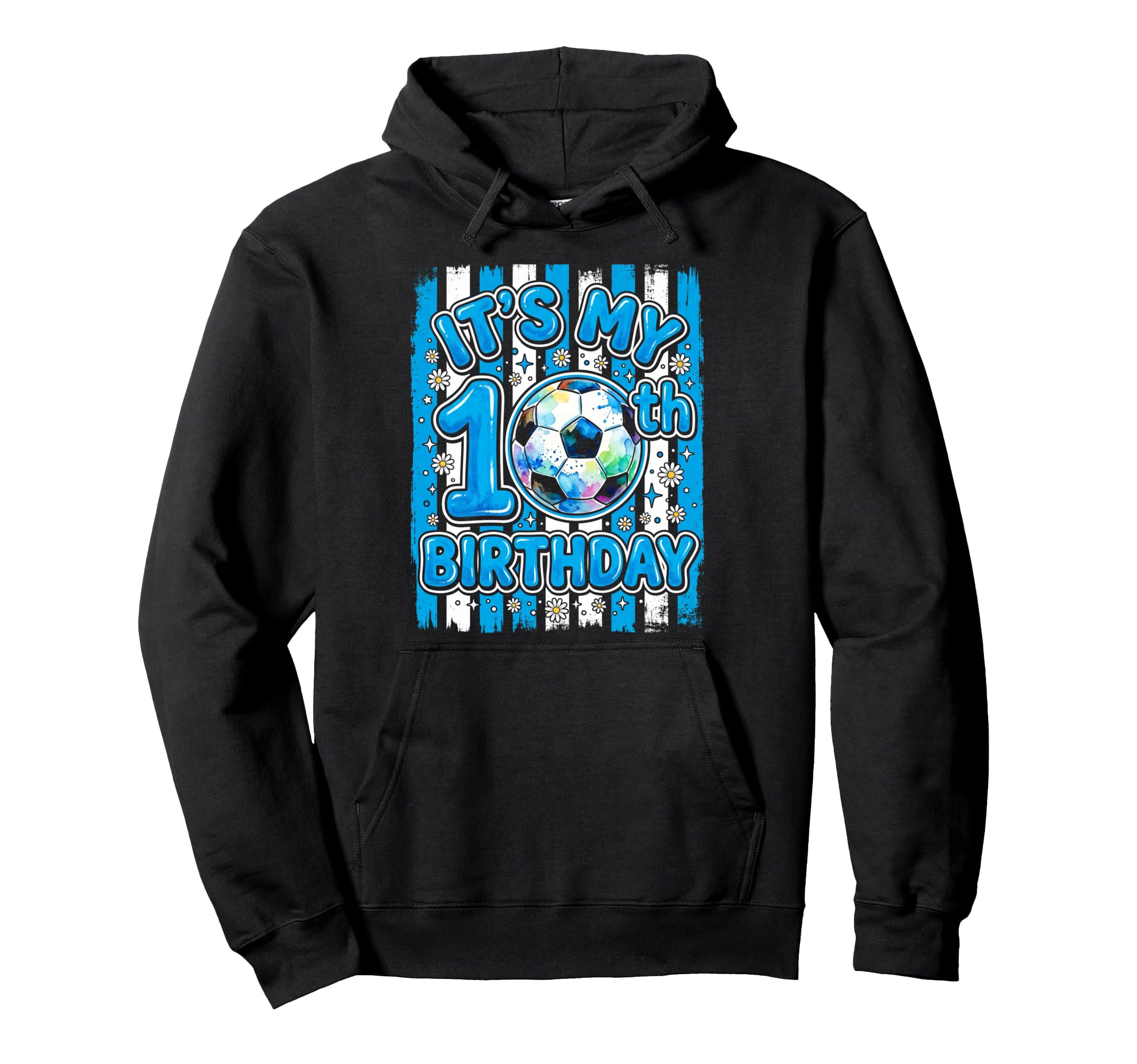 Its My 10Th Soccer Birthday Party Hoodie - Aesthetic Graphic for Adults - T-Shirt, Sweatshirt, Hoodie