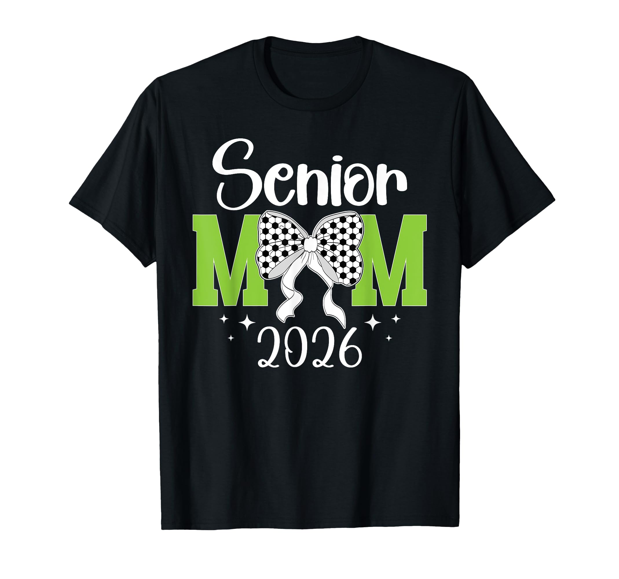 Soccer Senior Mom 2026 Soccer Player T-Shirt - Novelty Apparel Men Women - T-Shirt, Sweatshirt, Hoodie
