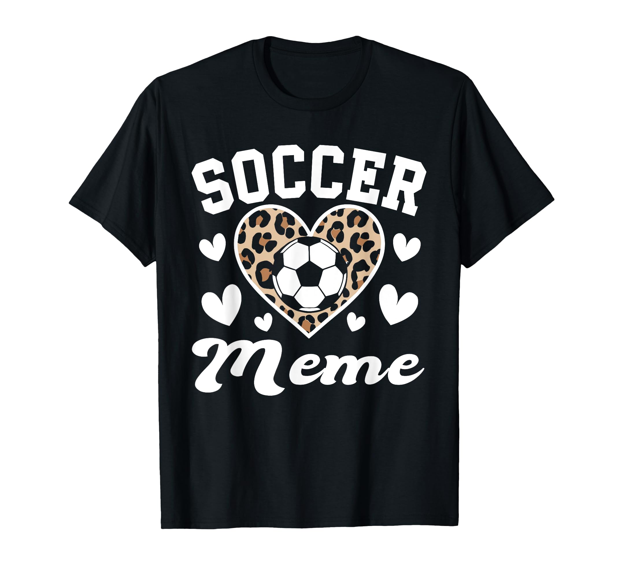 Soccer Meme Funny Leopard Heart T-Shirt - Trendy Graphic Men Women - T-Shirt, Sweatshirt, Hoodie