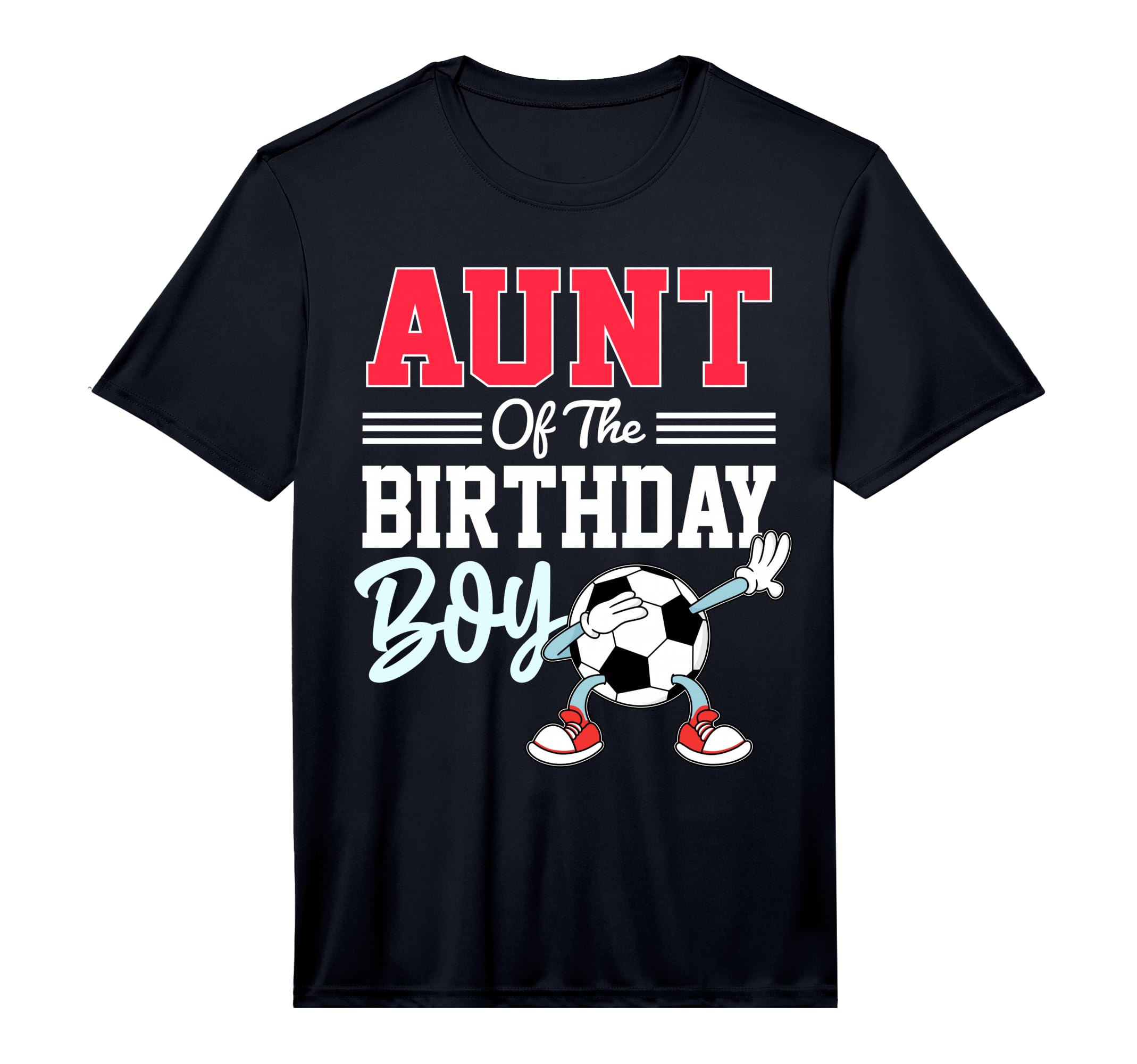 Aunt Birthday Soccer Party Family T-Shirt - Minimalist Print Men Women - T-Shirt, Sweatshirt, Hoodie