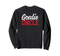 Soccer Goalie Uncle Soccer Sweatshirt - Trendy Graphic for Adults - T-Shirt, Sweatshirt, Hoodie