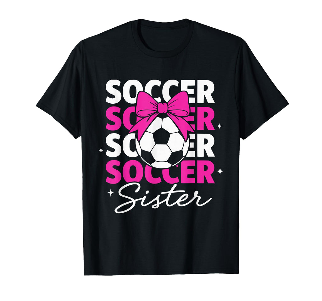 Soccer Coquette Bow Soccer Sister T-Shirt - Streetwear Style Men Women - T-Shirt, Sweatshirt, Hoodie