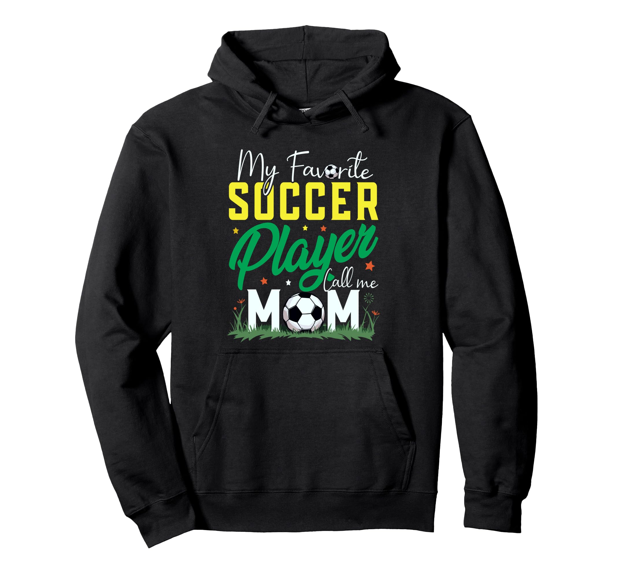 My Favorite Soccer Player Calls Me Hoodie - Fun Novelty Design for Adults - T-Shirt, Sweatshirt, Hoodie