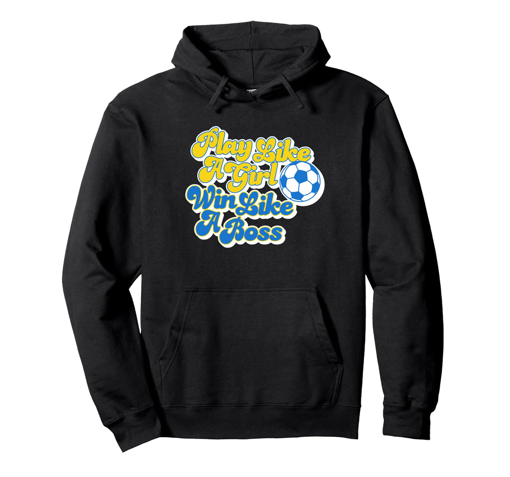 Play Like Win Like Boss Soccer Hoodie - Aesthetic Graphic Unisex - T-Shirt, Sweatshirt, Hoodie