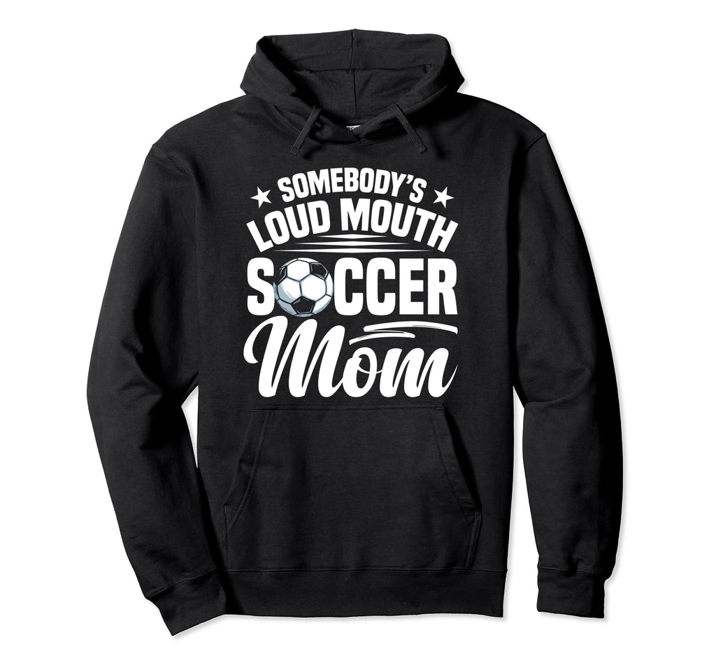 Soccer Mama Soccer Coach Soccer Player Hoodie - Custom Art Print Men Women - T-Shirt, Sweatshirt, Hoodie