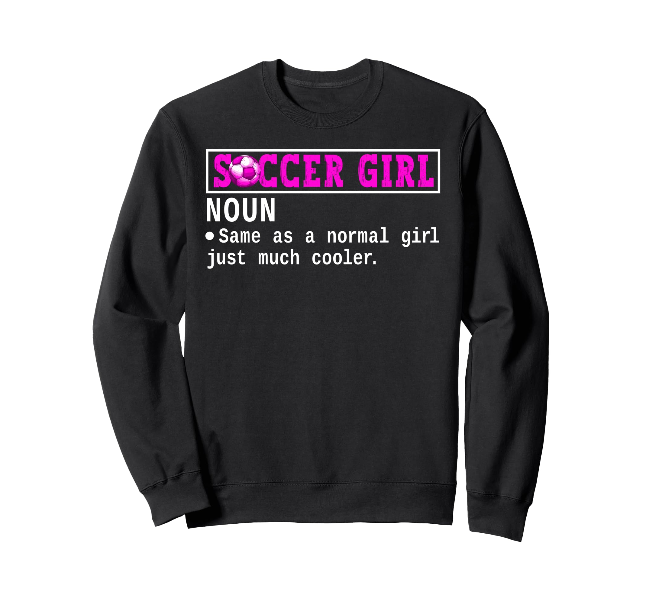 Soccer Definition Funny Soccer Lover Sweatshirt - Custom Art Print Unisex - T-Shirt, Sweatshirt, Hoodie
