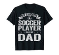 My Favorite Soccer Player Calls Me T-Shirt - Fun Novelty Design for Adults - T-Shirt, Sweatshirt, Hoodie