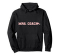 Mrs Coach Funny Football Basketball Hoodie - Trendy Graphic Men Women - T-Shirt, Sweatshirt, Hoodie