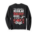 Im Soccer Goalie Gigi Soccer Sweatshirt - Custom Art Print Men Women - T-Shirt, Sweatshirt, Hoodie