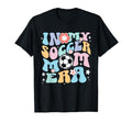 My Soccer Mom Era Groovy Soccer Mama T-Shirt - Fun Novelty Design Men Women - T-Shirt, Sweatshirt, Hoodie