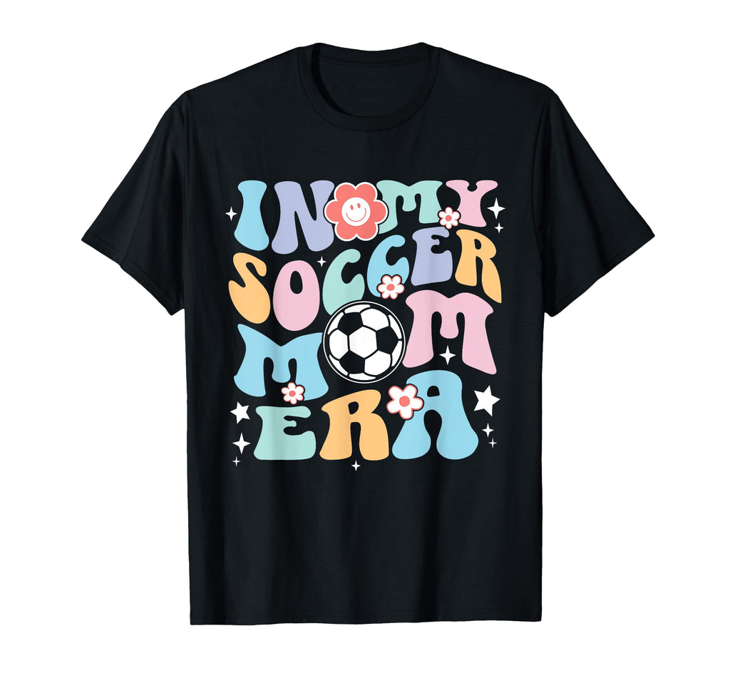 My Soccer Mom Era Groovy Soccer Mama T-Shirt - Novelty Apparel for Adults - T-Shirt, Sweatshirt, Hoodie