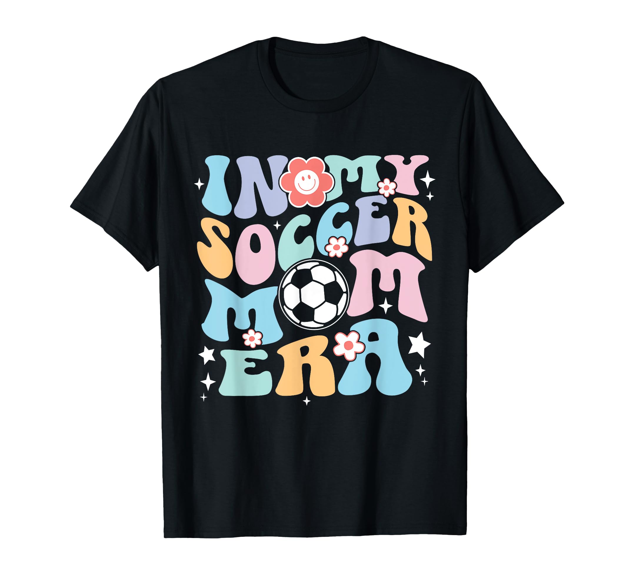 My Soccer Mom Era Groovy Soccer Mama T-Shirt - Novelty Apparel for Adults - T-Shirt, Sweatshirt, Hoodie