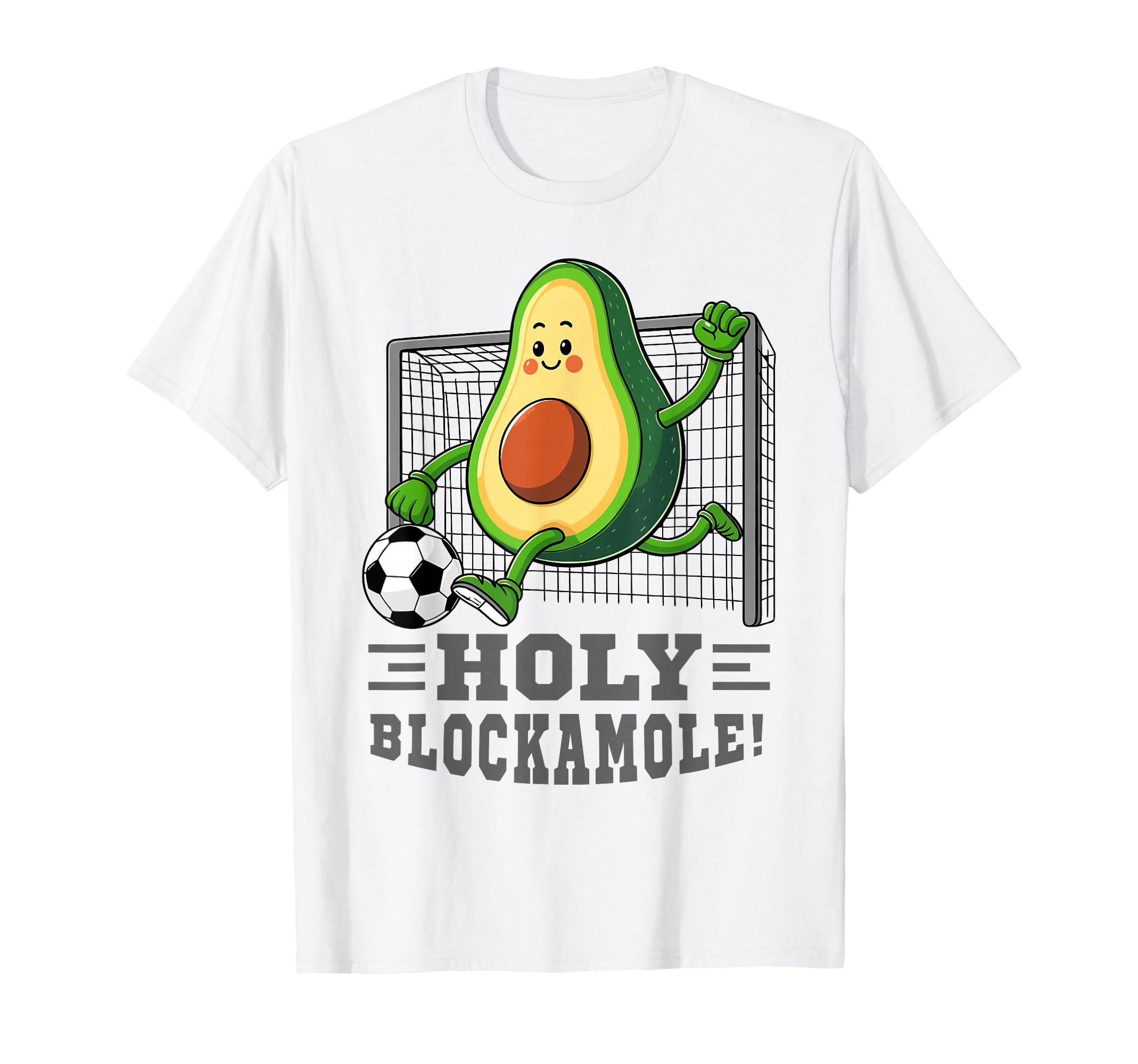 Holy Blockamole Soccer Player Funny T-Shirt - Custom Art Print Unisex - T-Shirt, Sweatshirt, Hoodie