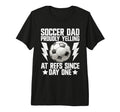 Proudly Yelling Refs Since Day One T-Shirt - Streetwear Style for Adults - T-Shirt, Sweatshirt, Hoodie