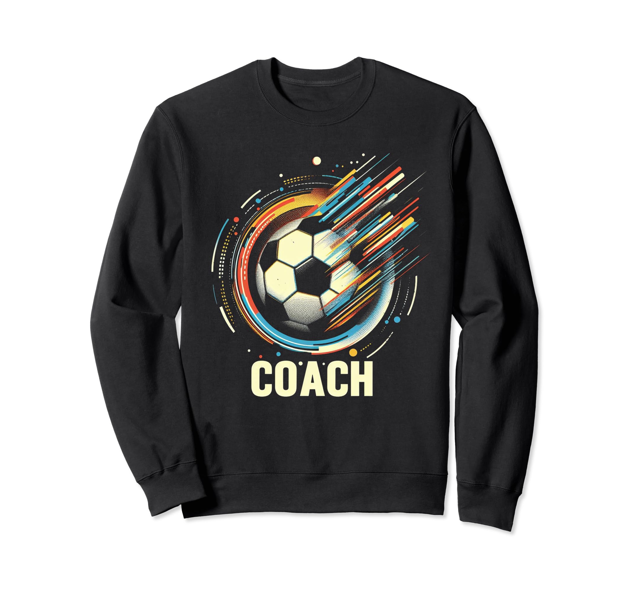 Soccer Coach Training Coaching Sweatshirt - Novelty Apparel Men Women - T-Shirt, Sweatshirt, Hoodie