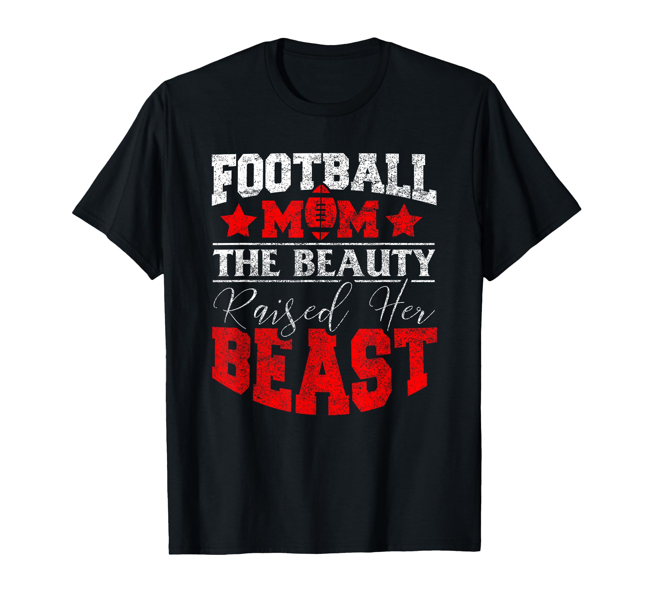 Beauty Raised Her Beast Funny Football T-Shirt - Trendy Graphic Men Women - T-Shirt, Sweatshirt, Hoodie