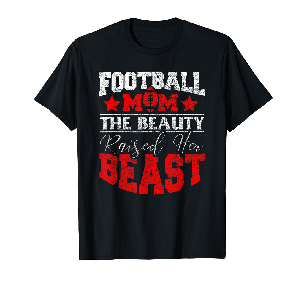 Beauty Raised Her Beast Funny T-Shirt - Casual Everyday Wear Unisex - T-Shirt, Sweatshirt, Hoodie