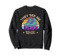 Skating They See Me Rollin Sweatshirt - Casual Everyday Wear Men Women - T-Shirt, Sweatshirt, Hoodie