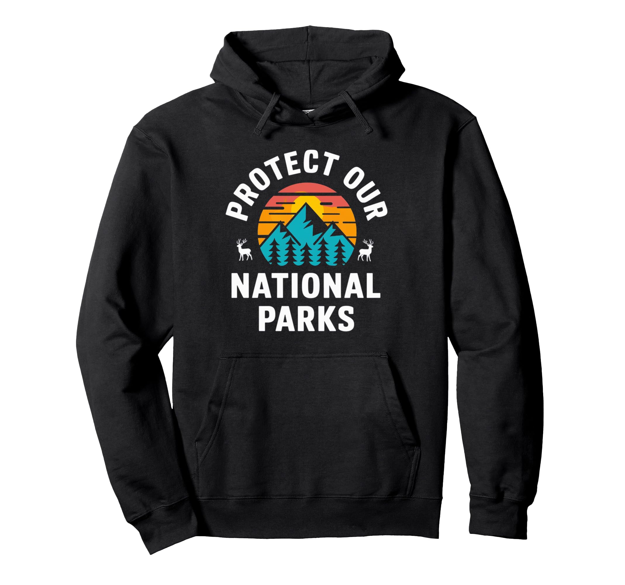 Protect Our National Parks Hiking Hoodie - Trendy Graphic Men Women - T-Shirt, Sweatshirt, Hoodie