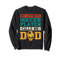 My Favorite Soccer Player Calls Me Dad Sweatshirt - Unique Graphic Unisex - T-Shirt, Sweatshirt, Hoodie