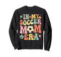My Soccer Mom Era Funny Soccer Mom Sweatshirt - Trendy Graphic Unisex - T-Shirt, Sweatshirt, Hoodie