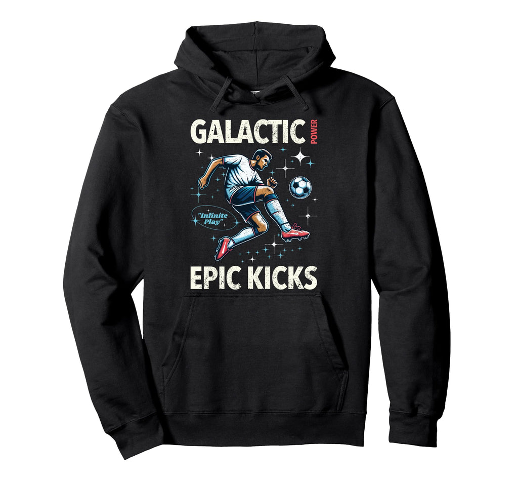 Soccer Player Galactic Power Epic Hoodie - Casual Everyday Wear for Adults - T-Shirt, Sweatshirt, Hoodie