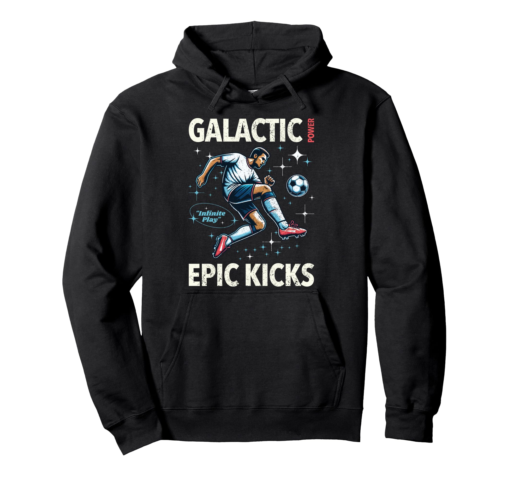 Soccer Player Galactic Power Epic Hoodie - Casual Everyday Wear for Adults - T-Shirt, Sweatshirt, Hoodie