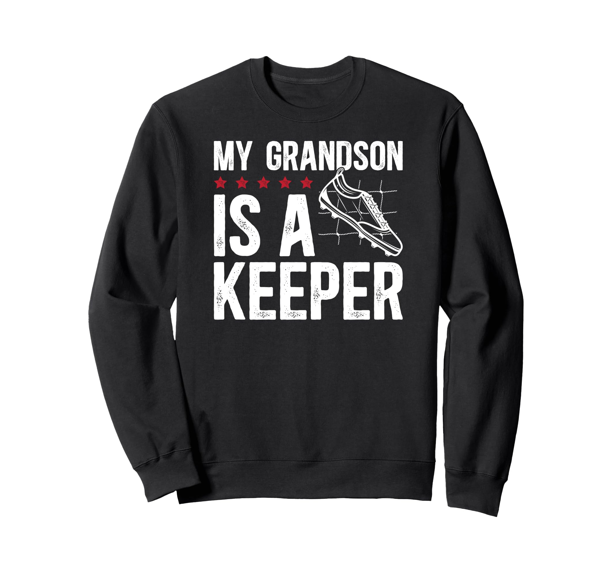 Soccer Keeper Grandpa Soccer Goalie Sweatshirt - Streetwear Style Unisex - T-Shirt, Sweatshirt, Hoodie