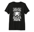Mens Im Hockey Goalie Papa Ice T-Shirt - Fun Novelty Design for Adults - T-Shirt, Sweatshirt, Hoodie