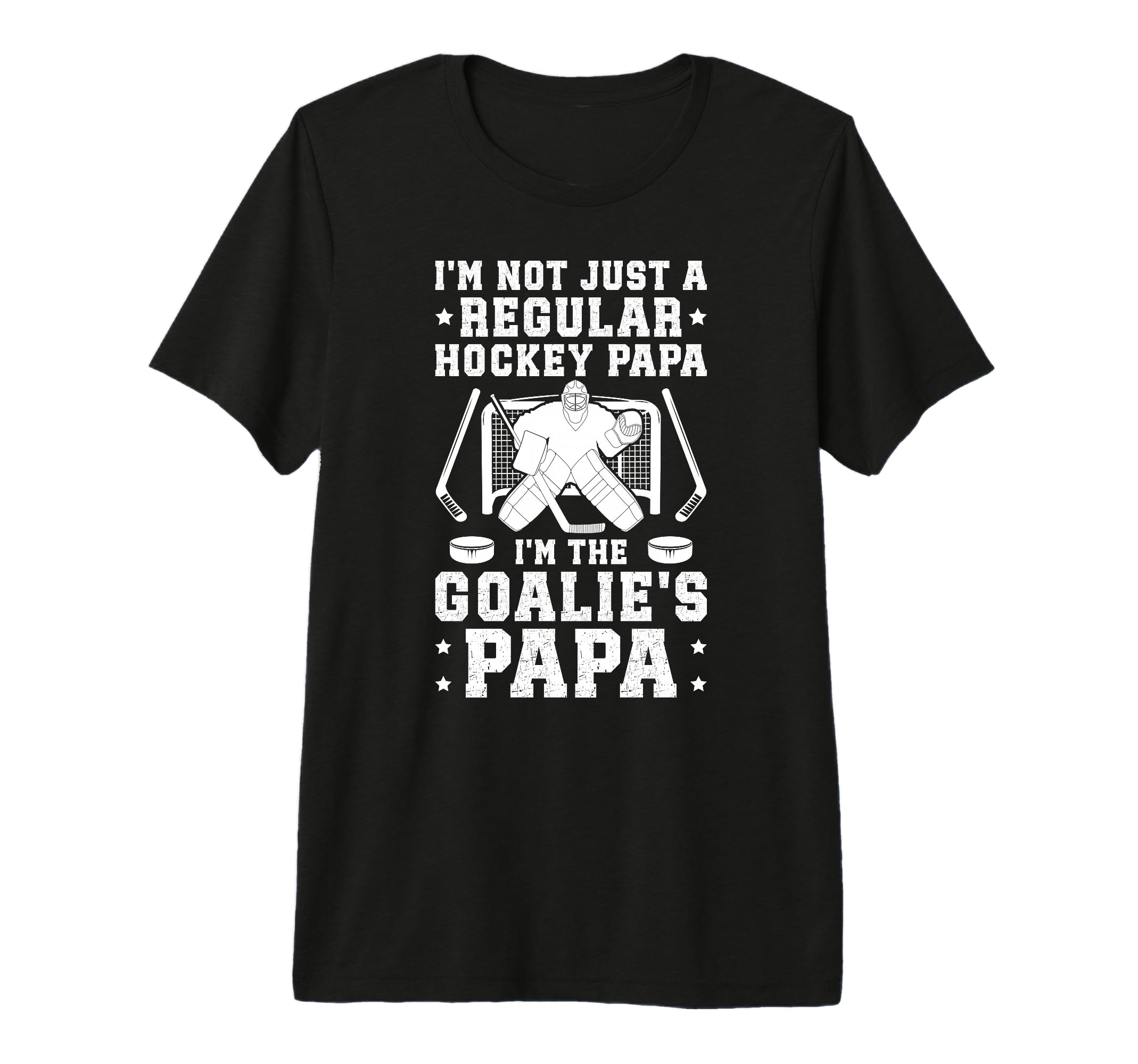 Mens Im Hockey Goalie Papa Ice T-Shirt - Fun Novelty Design for Adults - T-Shirt, Sweatshirt, Hoodie
